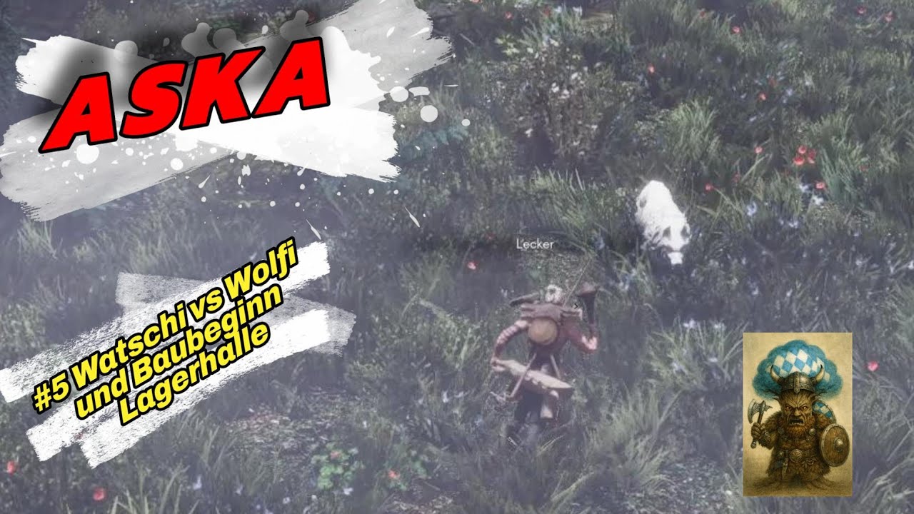 #5 ASKA - Watschi vs Wolfi und Baubeginn Lagerhalle