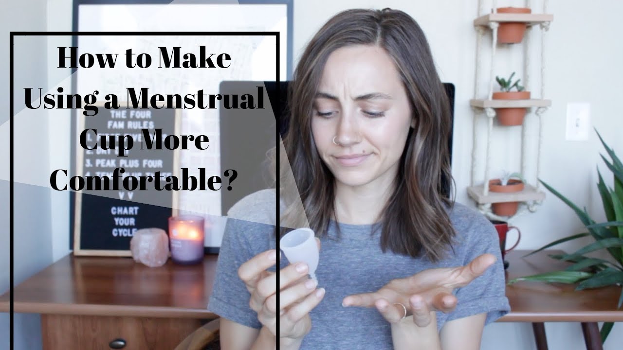 Tips for Making Menstrual Cups More Comfortable to Use
