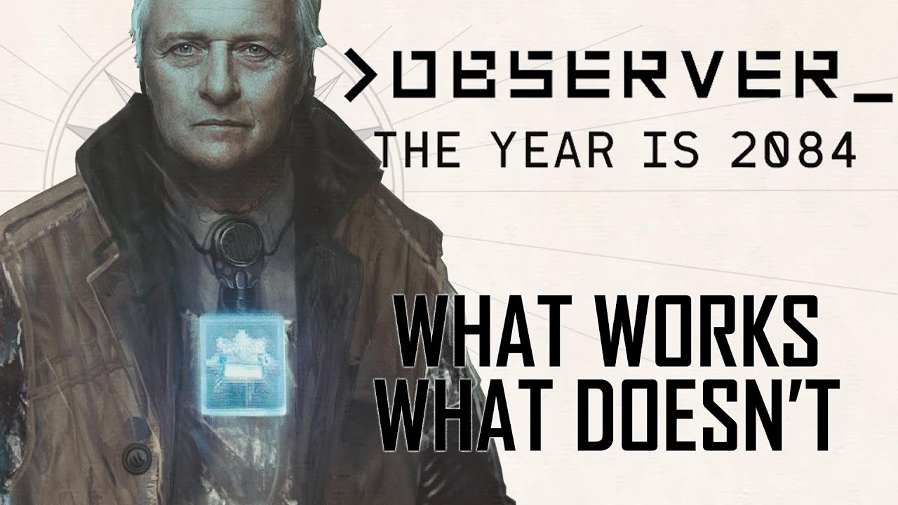 What Works and What Doesn't | Bloober Team's OBSERVER_