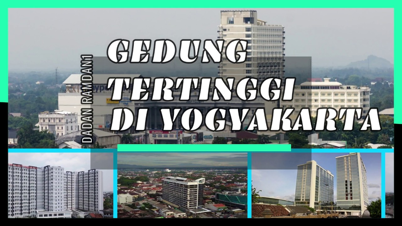 TOP 5 GEDUNG PENCAKAR LANGIT TERTINGGI DI KOTA YOGYAKARTA
