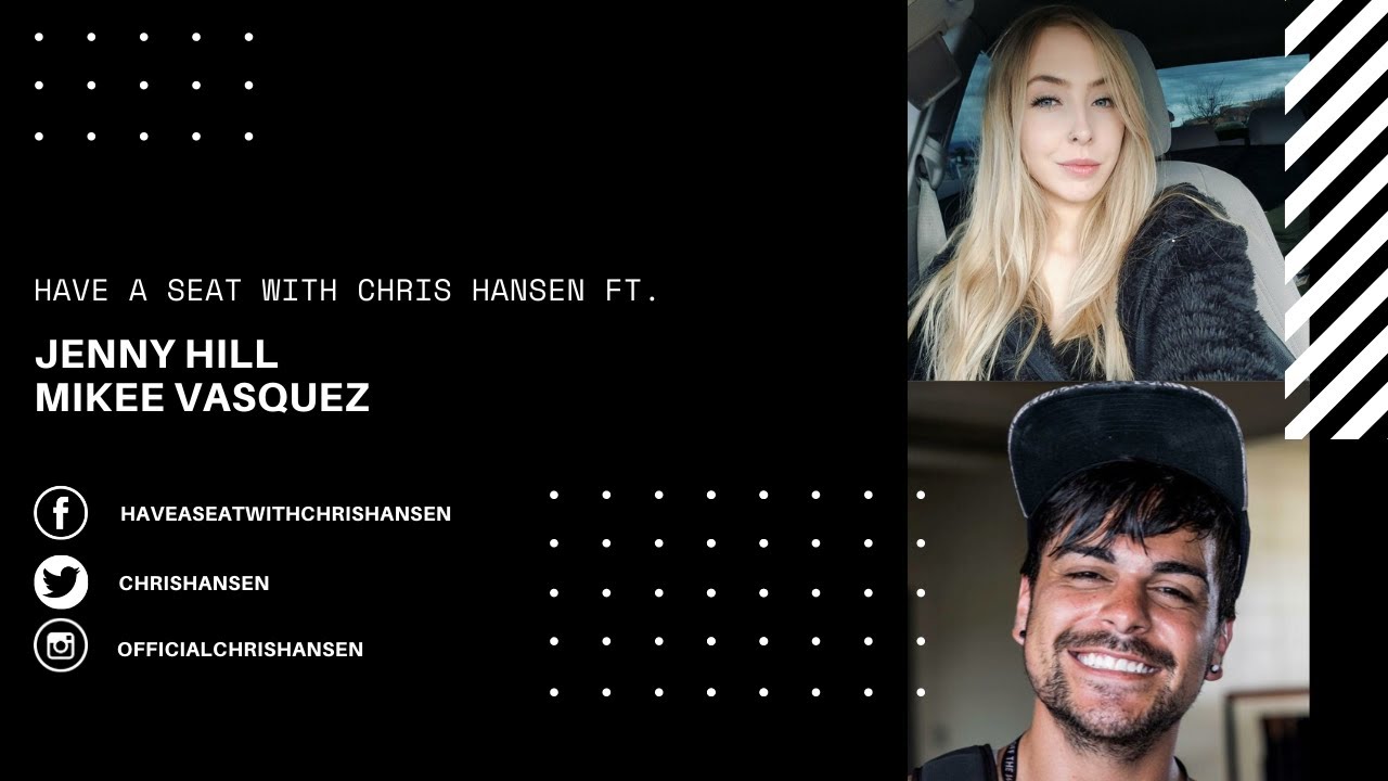 Have A Seat With Chris Hansen ft. Jenny Hill And Mikee Vasquez Discussing Dahvie Vanity