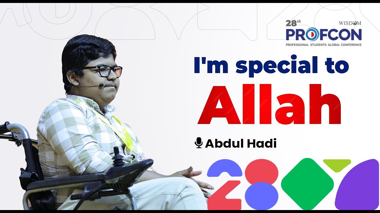 I'm special to Allah | Abdul Hadi V S | Shanib Kara | 28th PROFCON
