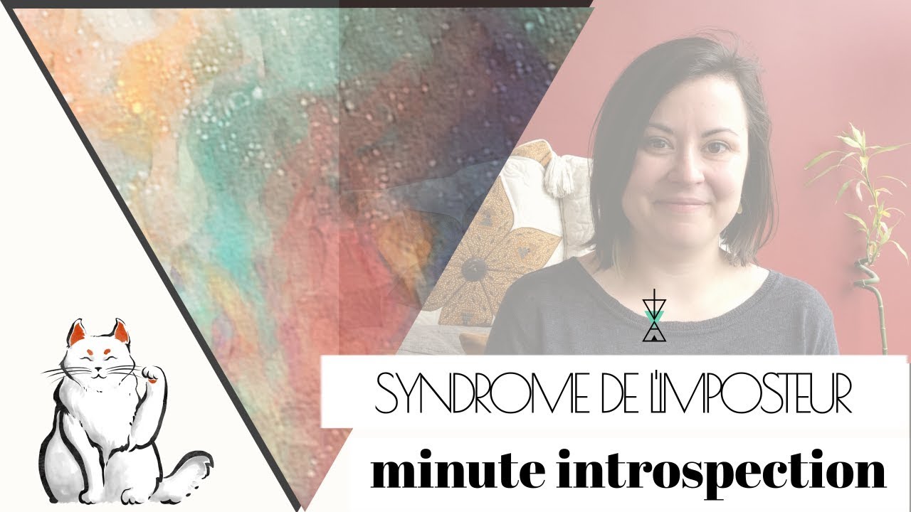 Le syndrome de l'imposteur - minute introspection | florieteller
