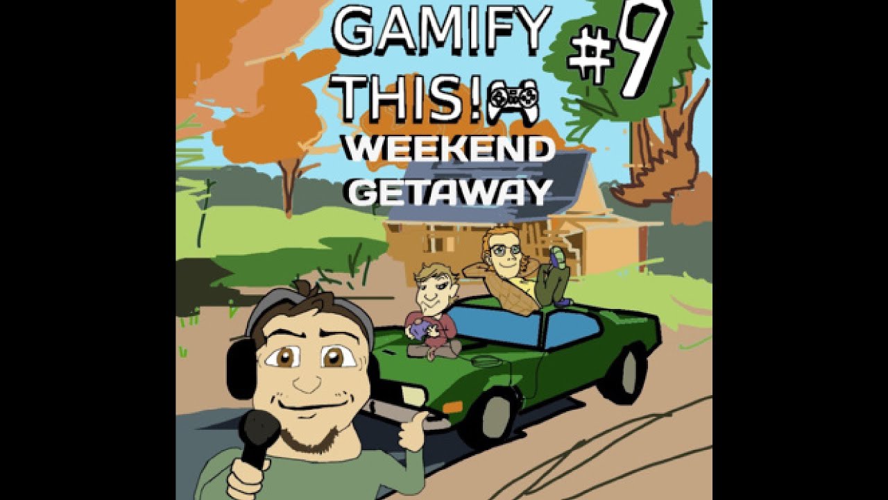 9 - Gamify A Weekend getaway