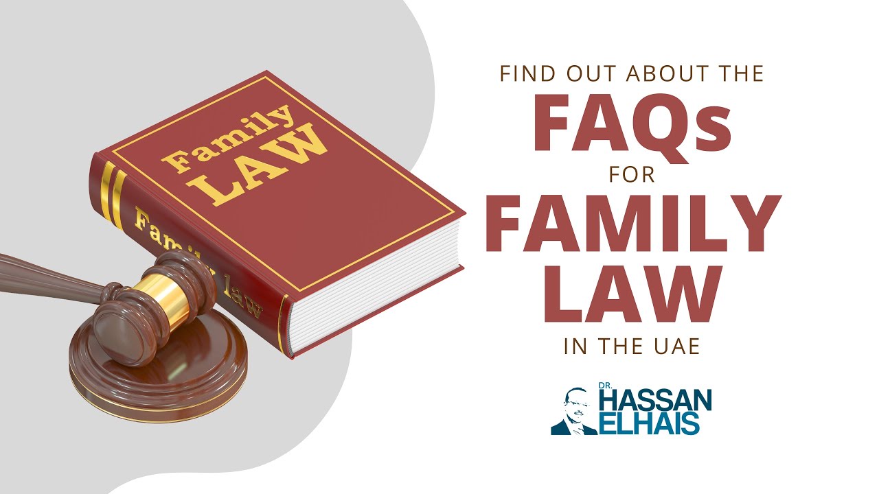 Find Out the FAQs for Family Law in UAE