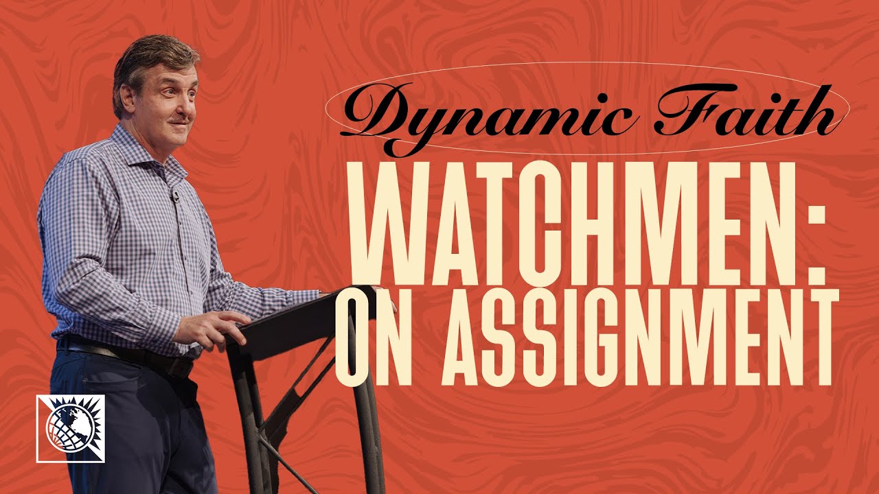 Dynamic Faith [Watchmen: On Assignment] | Pastor Allen Jackson