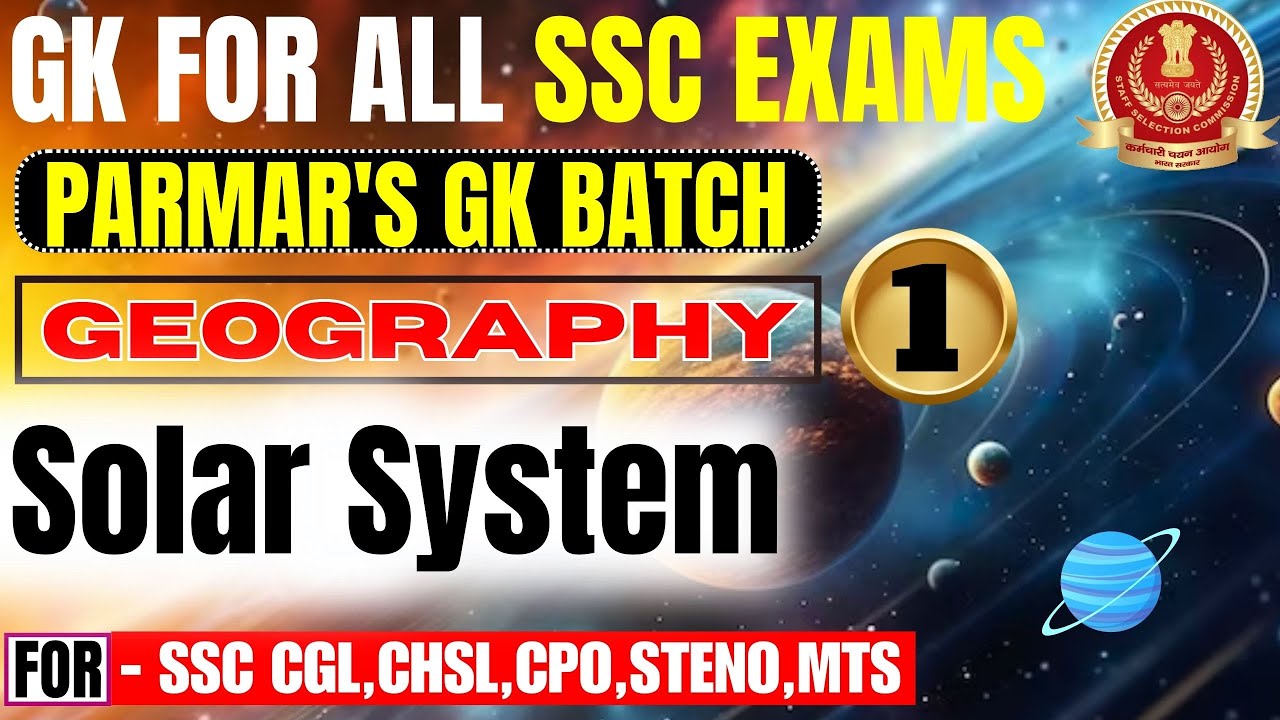 GK FOR ALL SSC EXAMS | Geography | Solar System |  LEC- 1 | PARMAR'S GK BATCH
