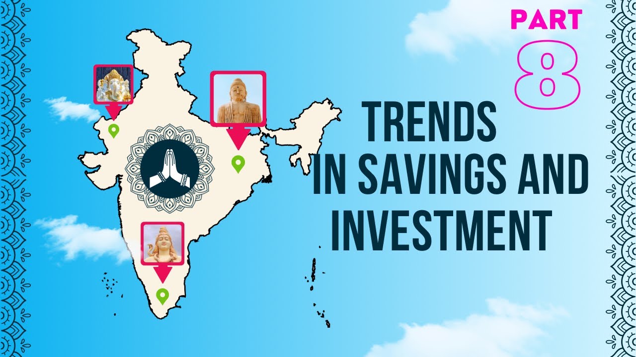 Trends in savings and investment | PART 8 | Unit 13 MCO 4 MCOM 2nd year IGNOU