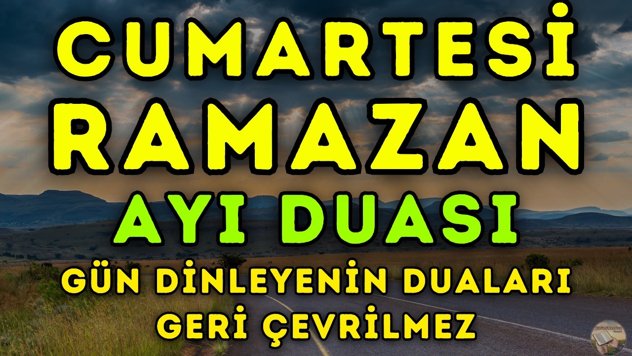 Bu Cumartesi Ramazan’a Hazırlık Duası! Huzur, Rızık ve Koruma