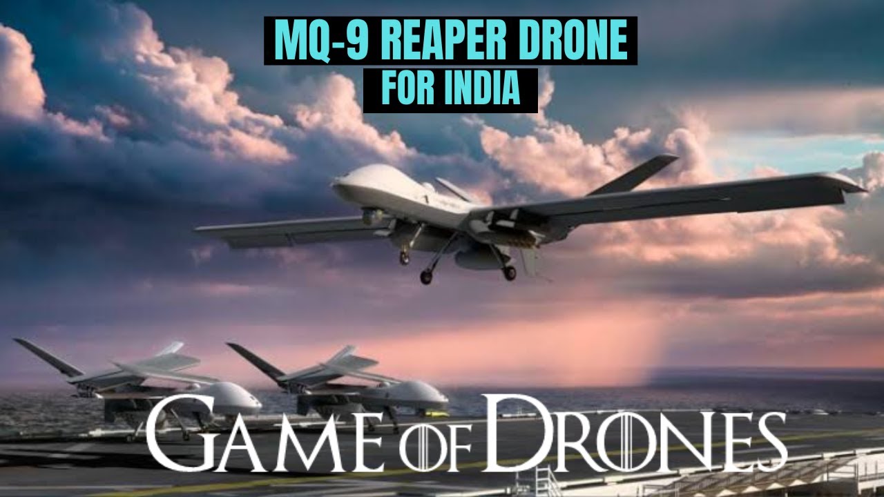 General Atomics MQ 9B Reaper Drones Procurement By India