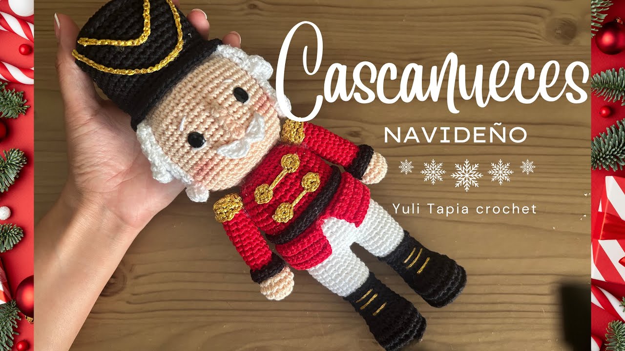Cascanueces amigurumi/ tutorial paso a paso
