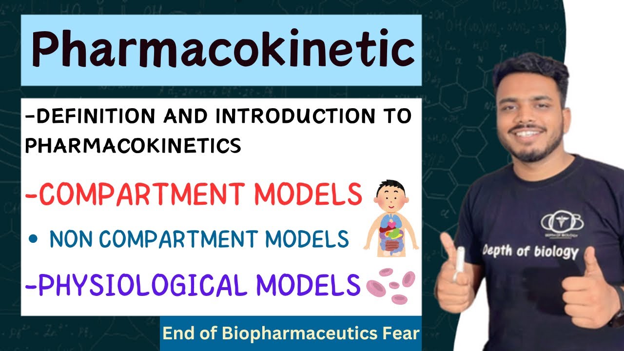 Pharmacokinetics introduction || Compartment models | Non compartment models | physiological models