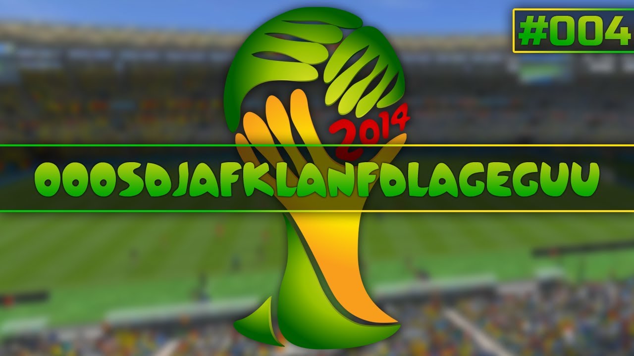 FIFA 14 WCUT [#4] - OOOSDJAFKLANFDLAGEGUU