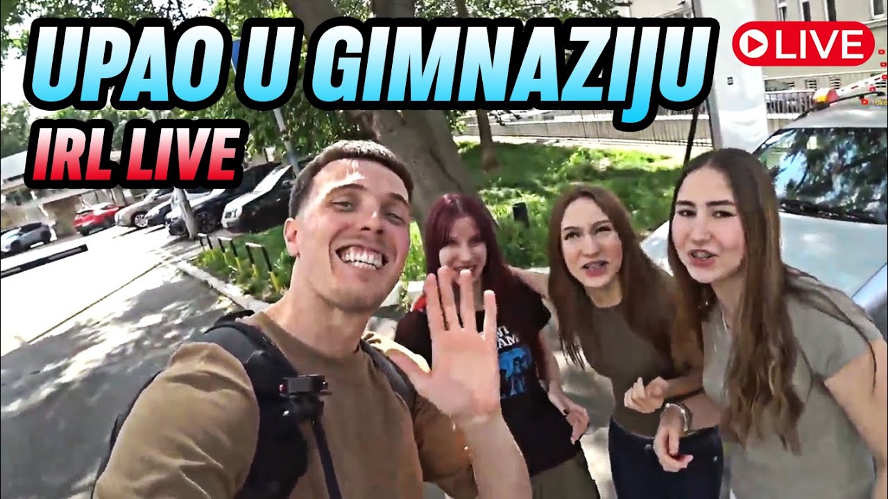 CHODA UPAO U GIMNAZIJU NA LAJVU! - IRL LIVE