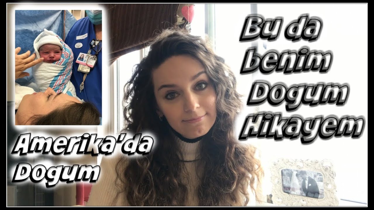 AMERIKADA DOGUM - BENIM DOGUM HIKAYEM