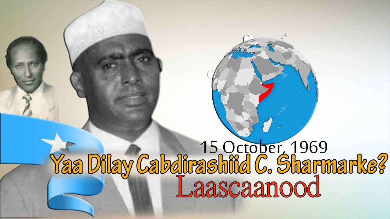 Dilkii Cabdirashiid Cali Sharmarke Maanta Oo Kale | Yaa Dilay? | Xusuus-qorka Cabdullahi Yusuf | Xog