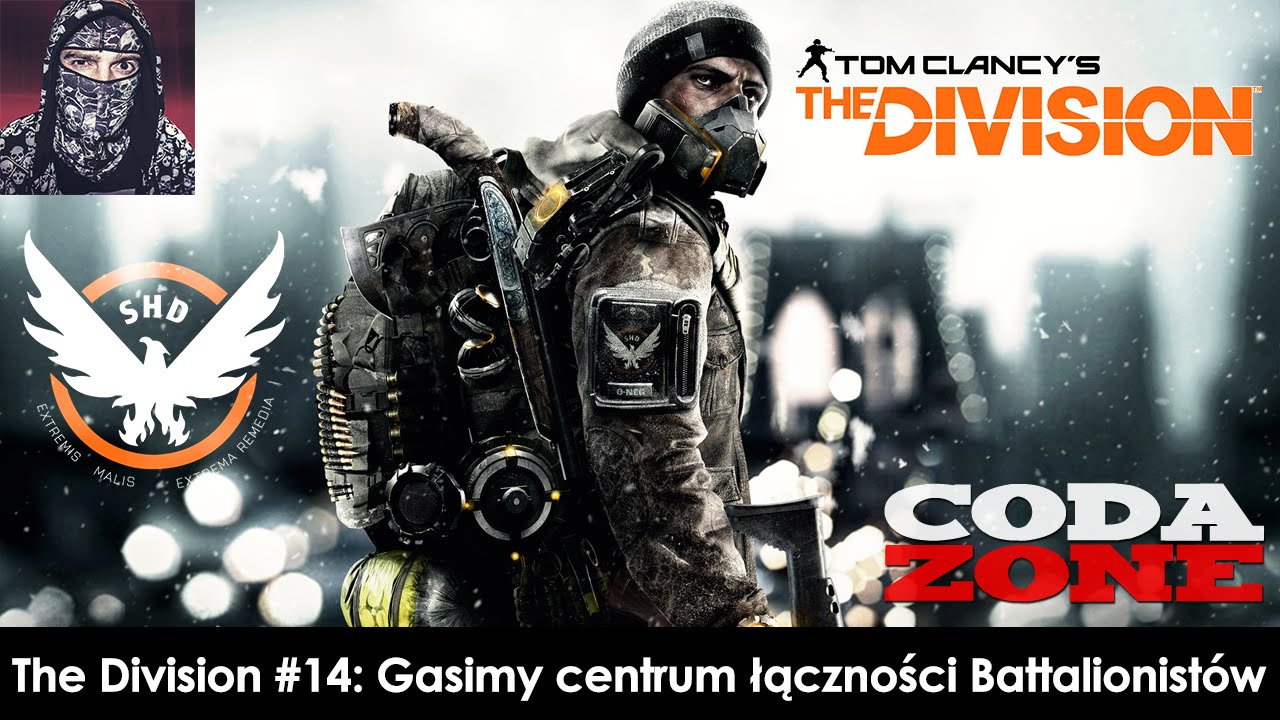The Division #14: Gasimy centrum łączności Battalionist&oacute;w - CODA ZONE