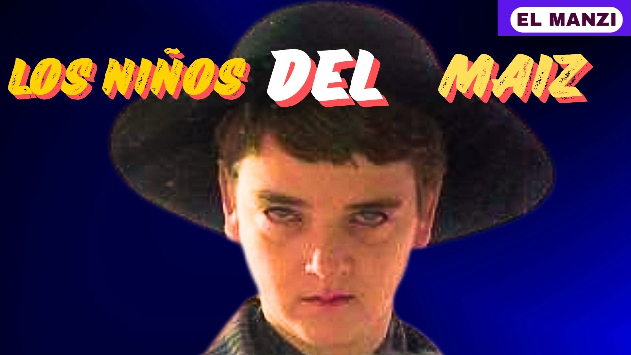 Los NIÑ0S del MAIZ (STEPHEN KING) un PUEBLO de TERROR |El Manzi