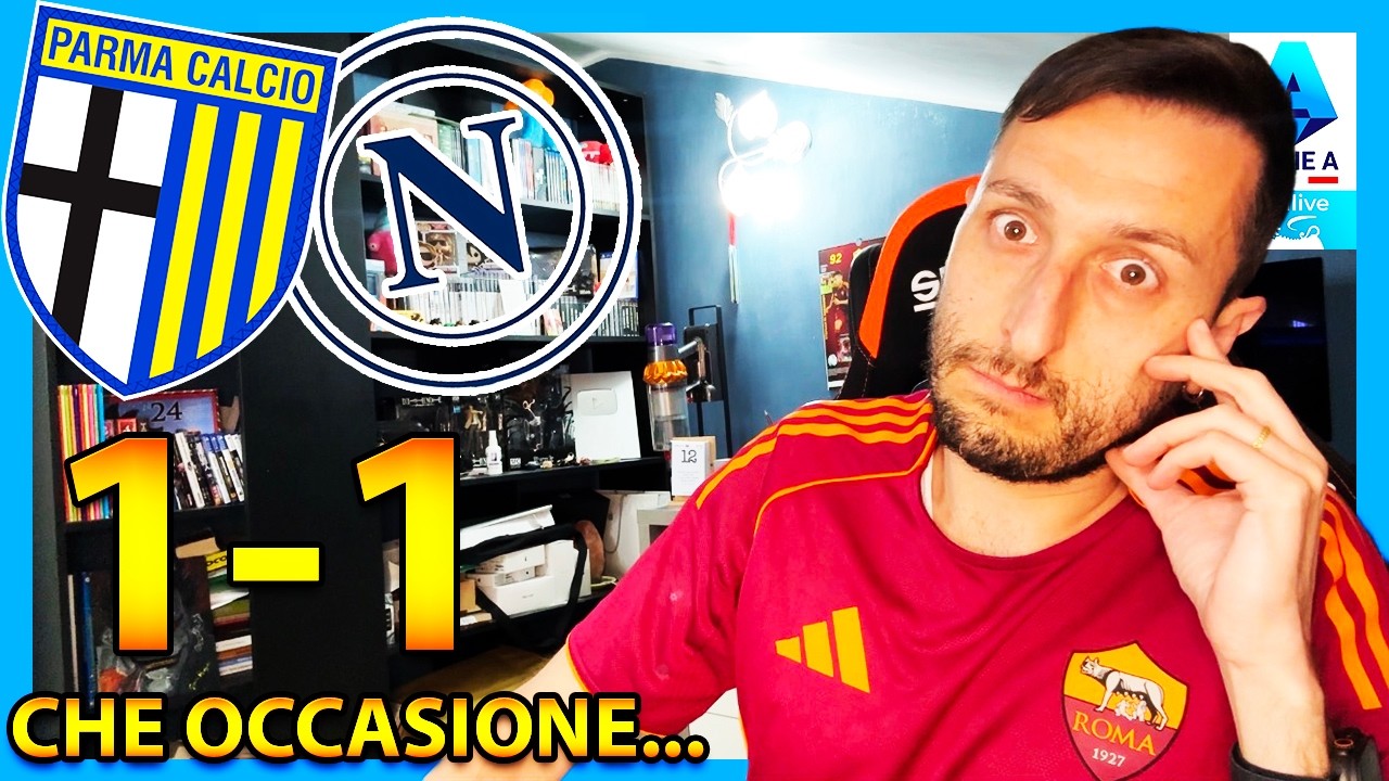 PARMA-NAPOLI 1-1: HANNO PERSO UN'OCCASIONE D'ORO...