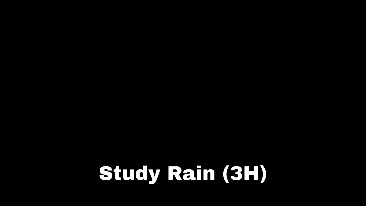 3 Hours Rain Sounds for Studying 📚 Focus & Concentration | Black Screen