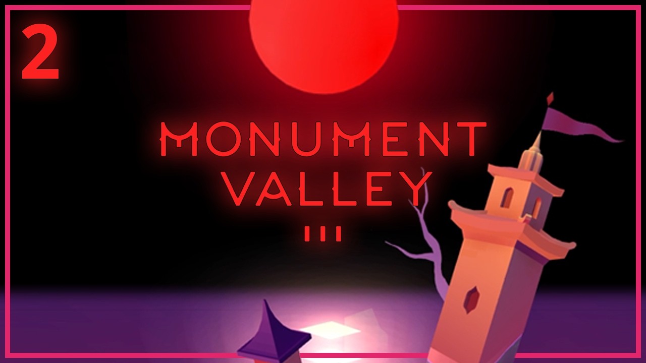 Monument Valley 3 [Part 2] Relinquish