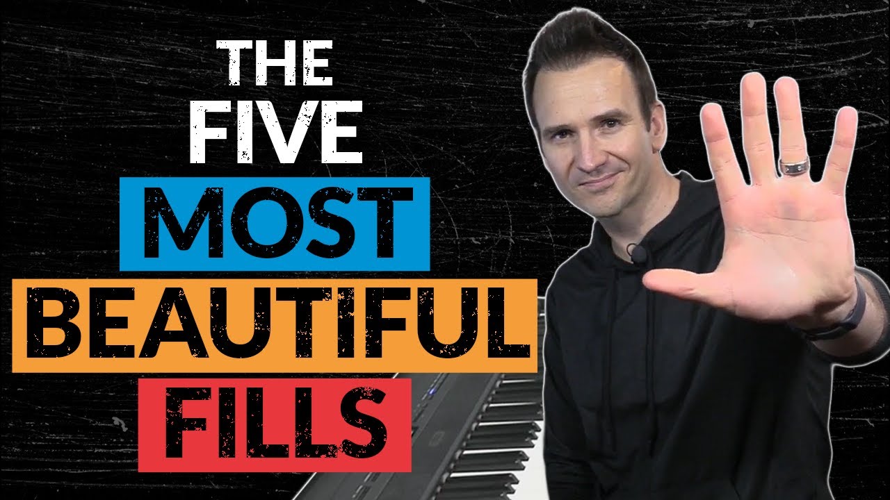 The 5 Most Beautiful Piano Fills