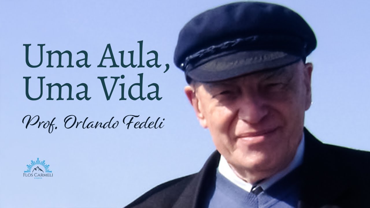 Uma Aula, Uma Vida - Prof. Orlando Fedeli