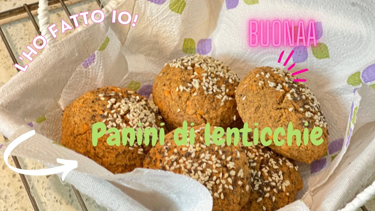 PANINI DI LENTICCHIE  eccellenti