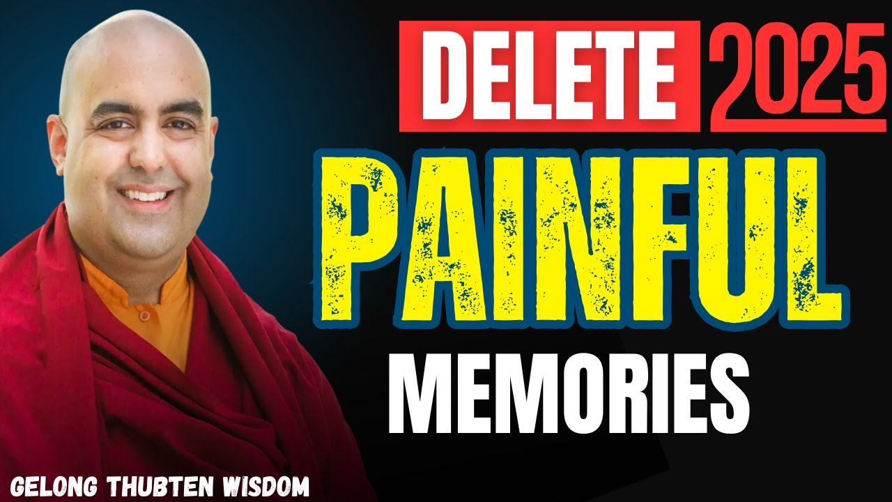 Gelong Thubten | Reveals the Buddhist Way to Delete Your Worst 2025 Memories