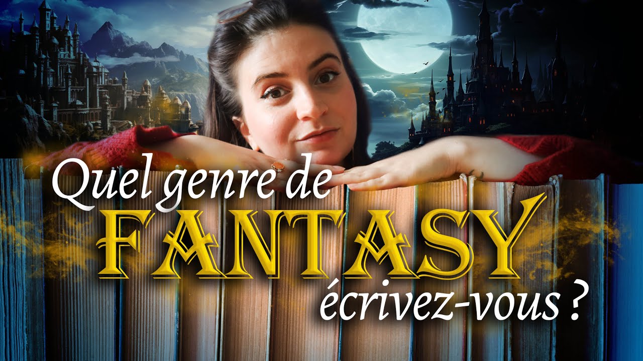 QUELS SONT LES DIFFERENTS GENRES DE FANTASY ?