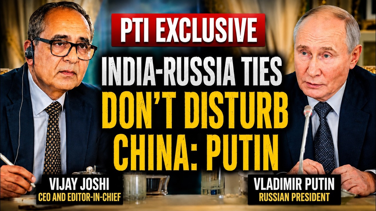 Russian President Putin pledges non-interference in 'delicate' India-China relations | PTI EXCLUSIVE