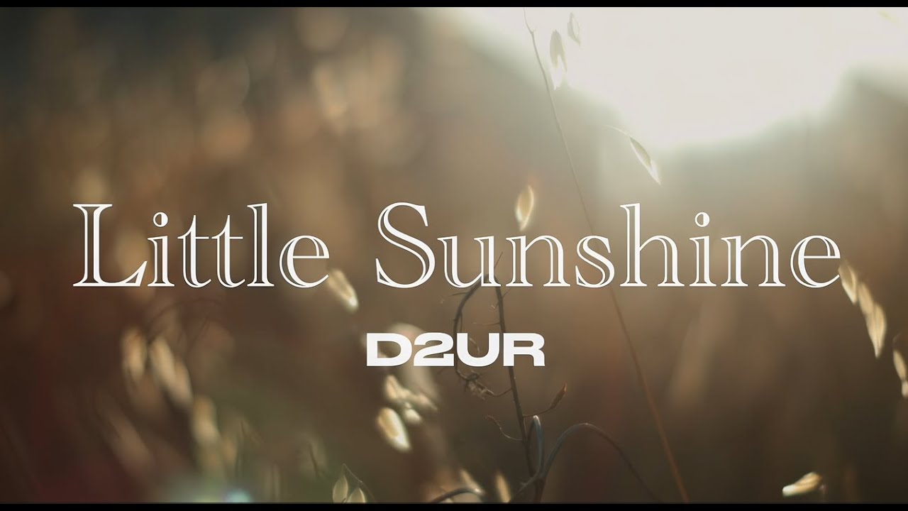 Little Sunshine - Rock song by D2UR