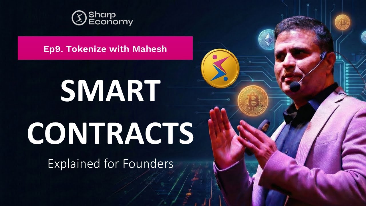 What Are Smart Contracts? A Founder’s Guide - Tokenize with Mahesh Ep. 9