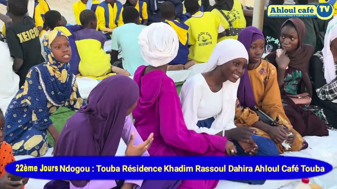 Ahloul Café Tv Ndogou Touba Résidence Khadim Rassoul Dahira Ahloul Café Touba Sokhna Mame Isseu Mb