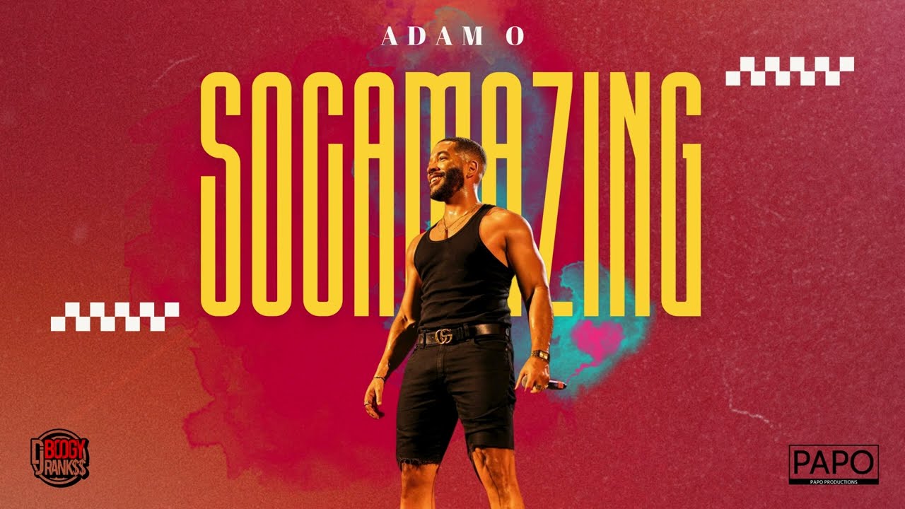 Adam O - Socamazing (2025 Soca)