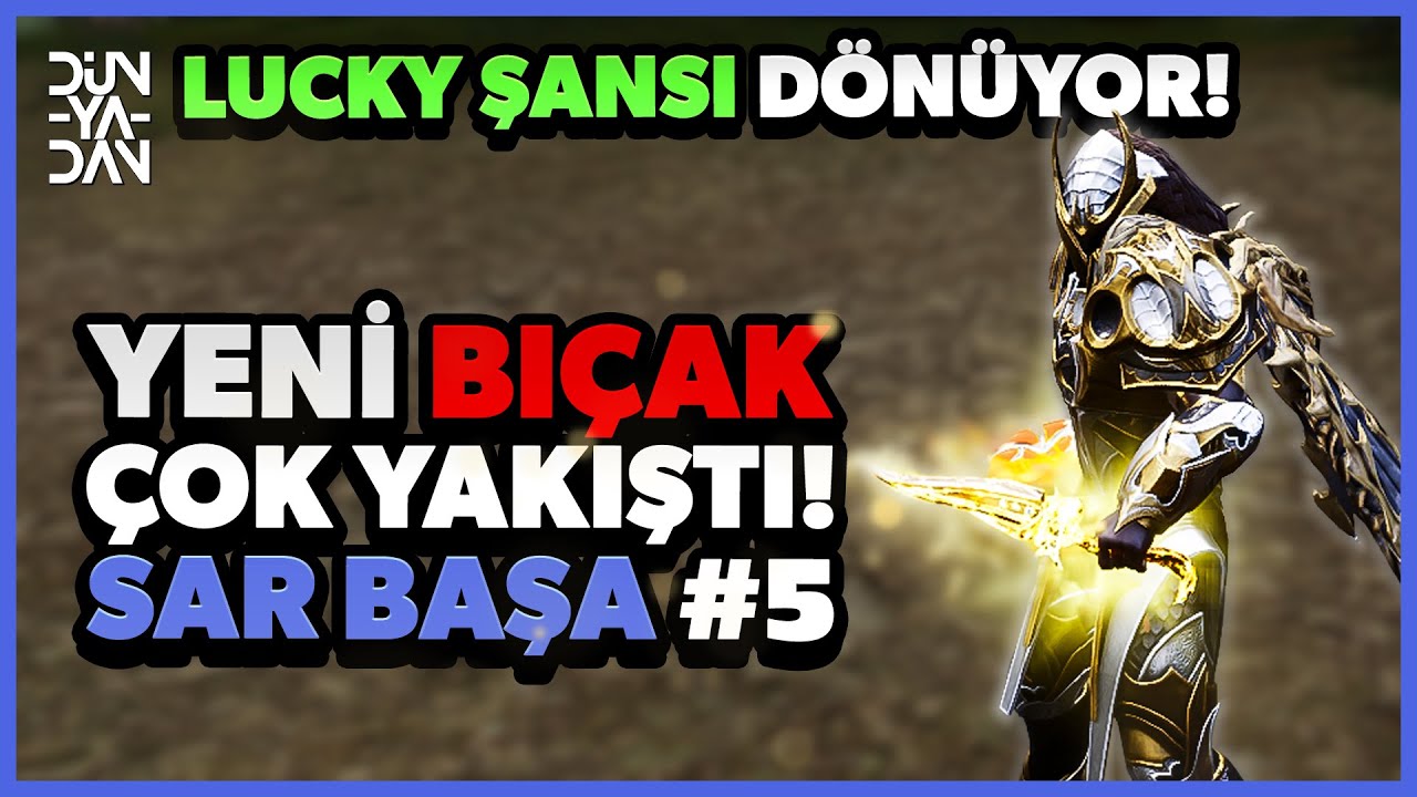 💥YENİ BIÇAK YAKIŞTI! | Lucky Event Şansımız Dönüyor! | Sar Başa #5