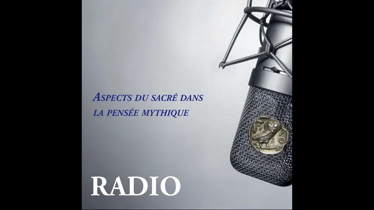 Aspects du sacré dans la pensée mythique