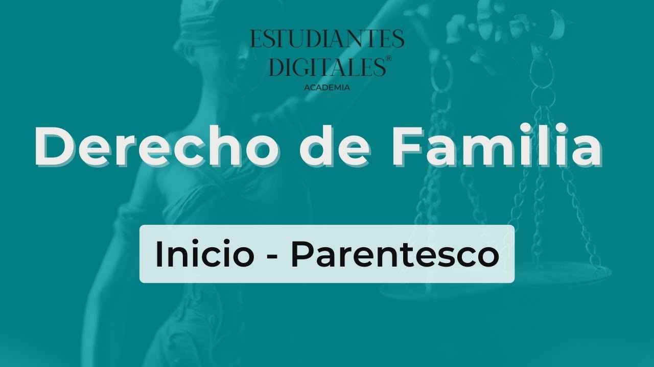 Clase de Derecho Civil para el Examen de Grado (Chile) - Inicio de Derecho de Familia