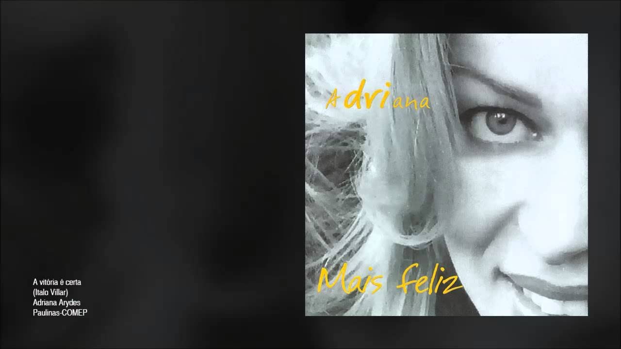 Adriana - Mais Feliz (Álbum completo)