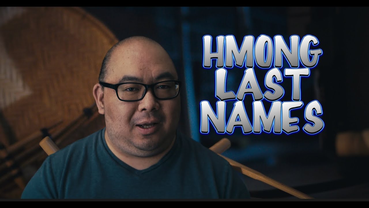 Hmong Last Names