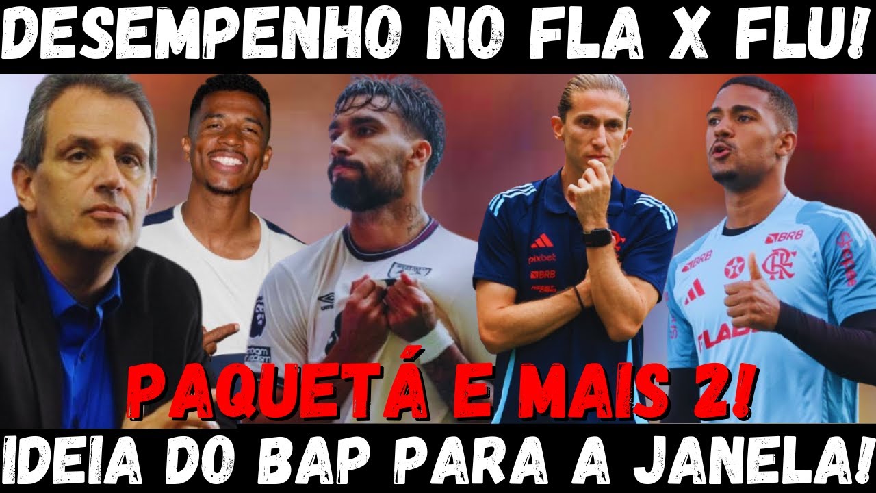 🚨PAQUETÁ E MAIS 2 REFORÇOS! IDEIA DO BAP PARA A JANELA DO FLAMENGO | DESEMPENHO RUIM DO FLA | E+