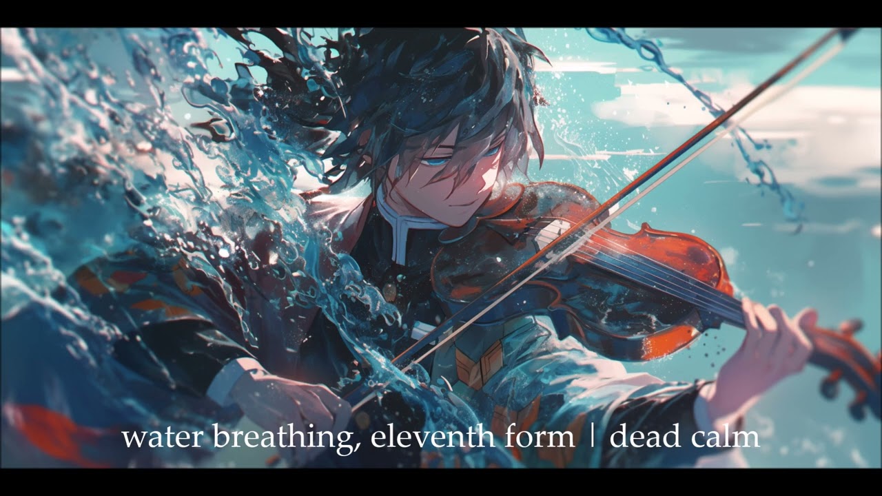 water breathing🌊eleventh form: dead calm | demon slayer S1 E20 | tomioka vs rui |鬼滅の刃| nagi | violin