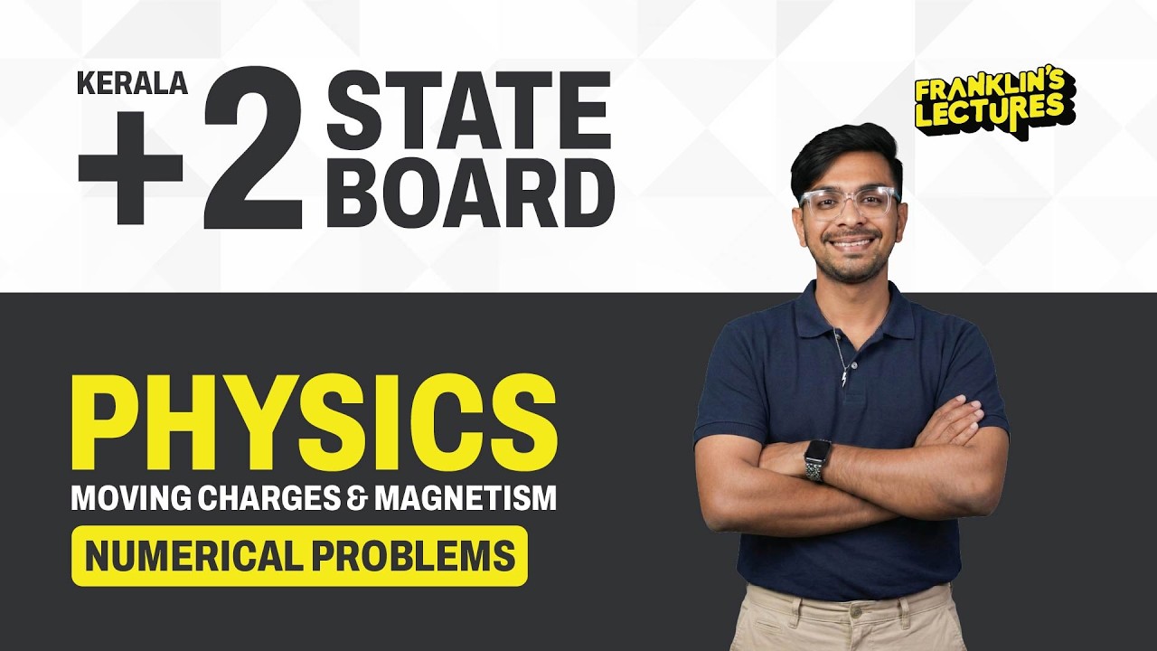 +2 Physics | Moving Charges & Magnetism | Franklin's lectures