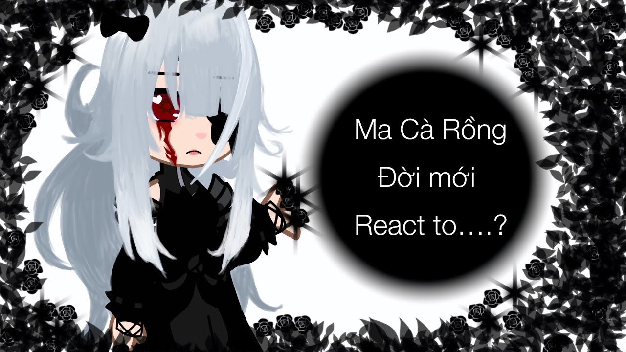 Ma Cà Rồng 2 react to LHMS2,HTS,Trận Chiến Cuối Cùng | Jaki Natsumi 2 | Gacha Club | Au