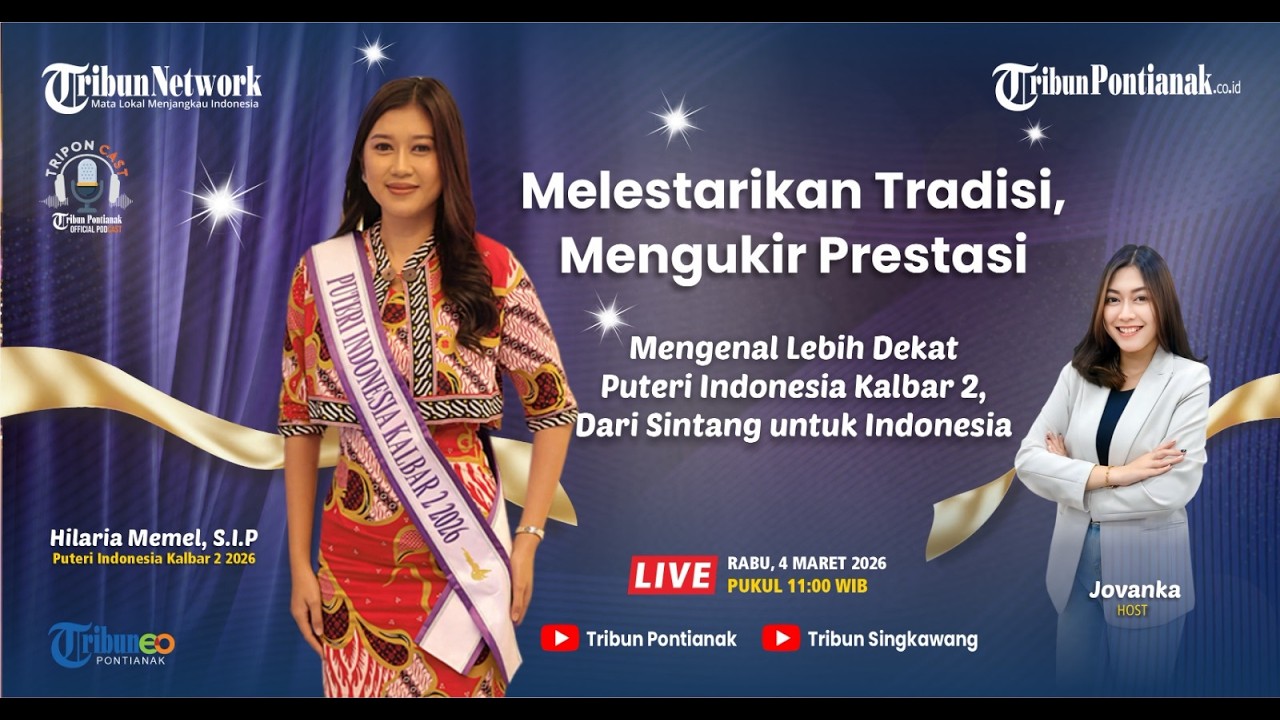 🔵 MELESTARIKAN TRADISI MENGUKIR PRESTASI PUTERI INDONESIA KALBAR 2