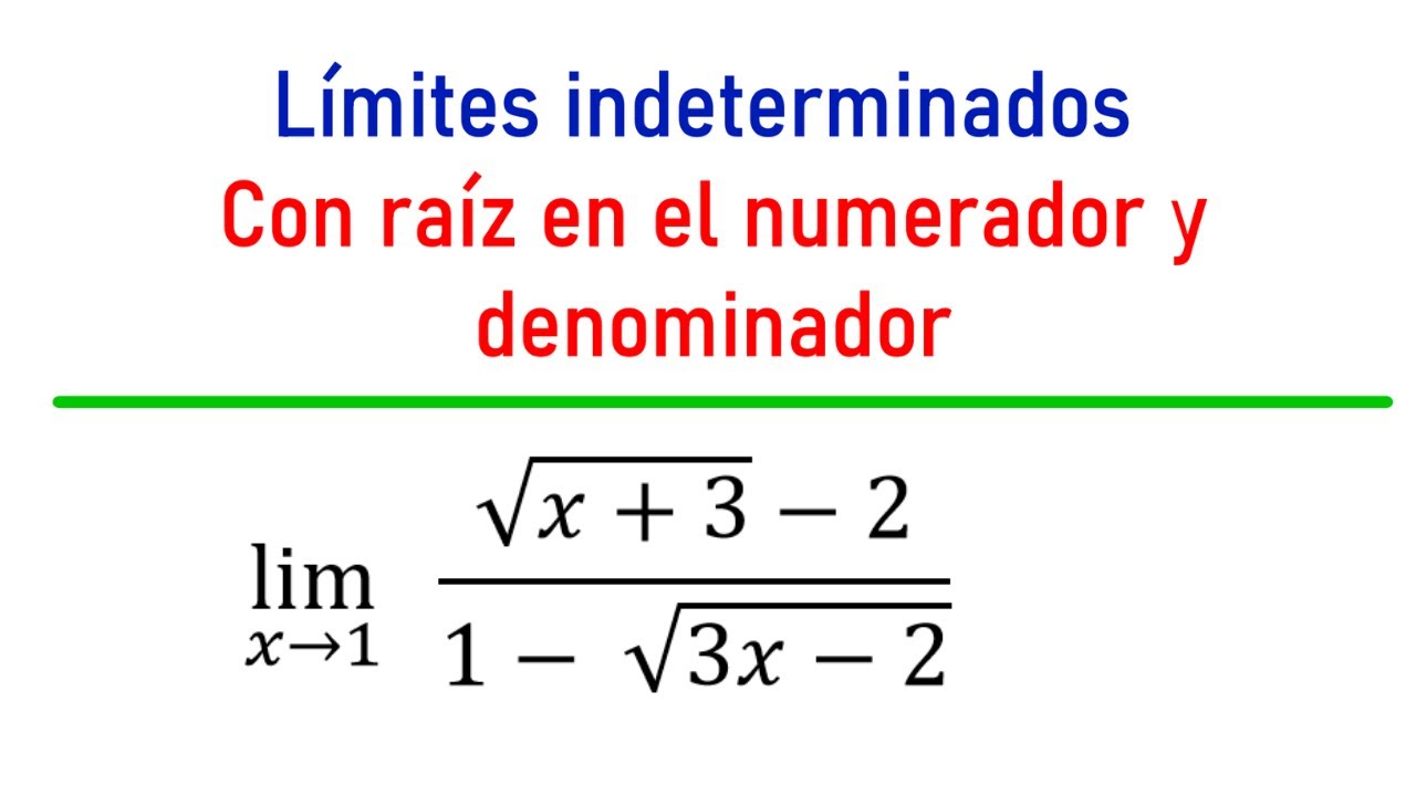 Límites indeterminados con raíz en el numerador y denominador.