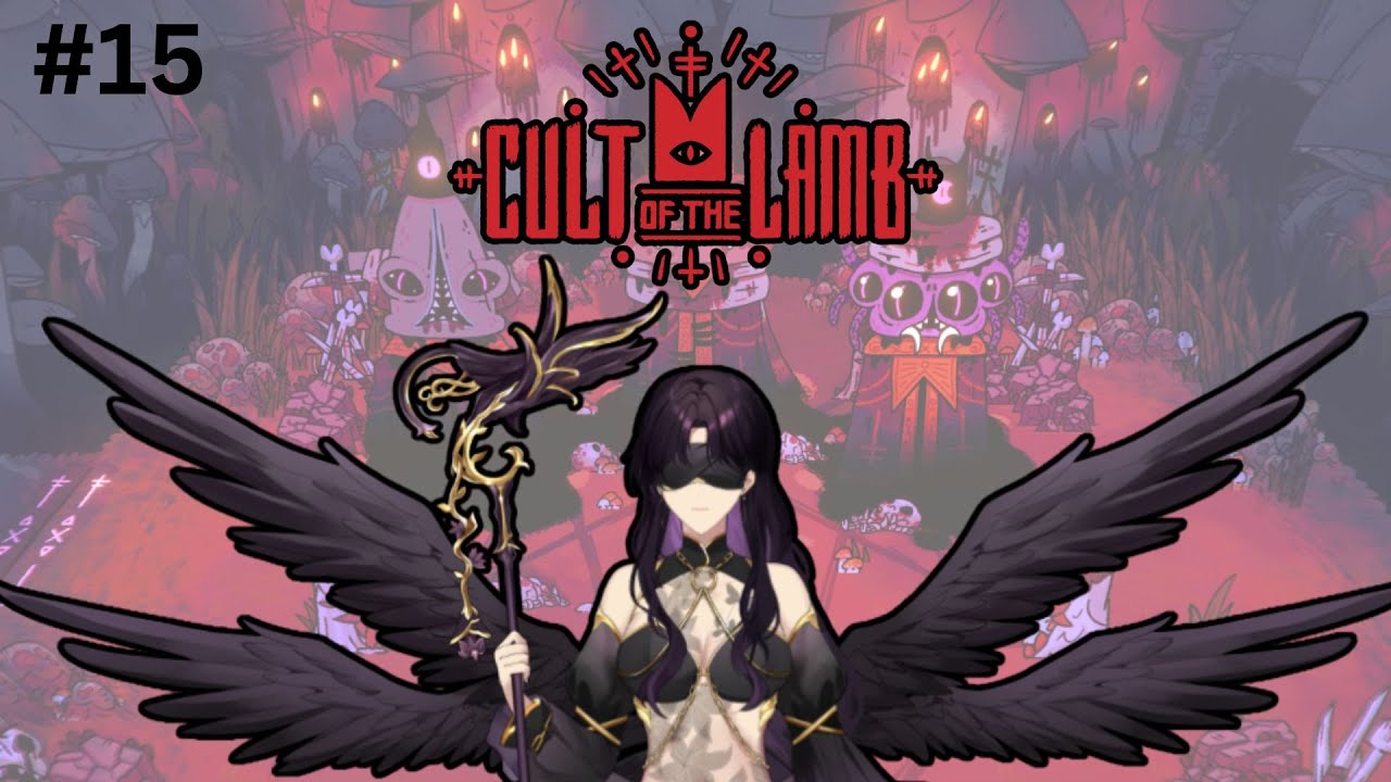 The end is near | CULT OF THE LAMB #15「VOD」