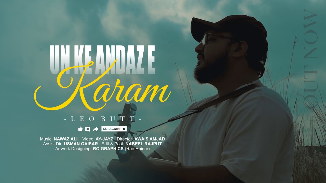 Unke Andaz e Karam | Leo Butt | Masla Kya Hai 