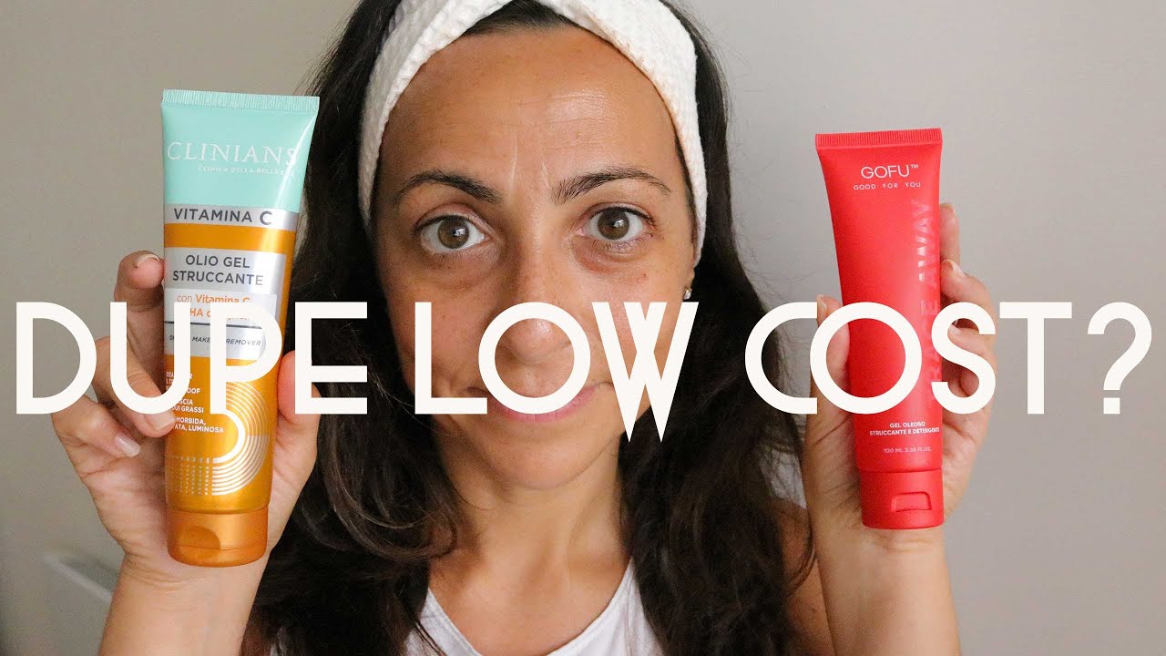 dupe low cost gofu?! clinians contro Gofu | olio strucca nte | AnnalisaSuperStar