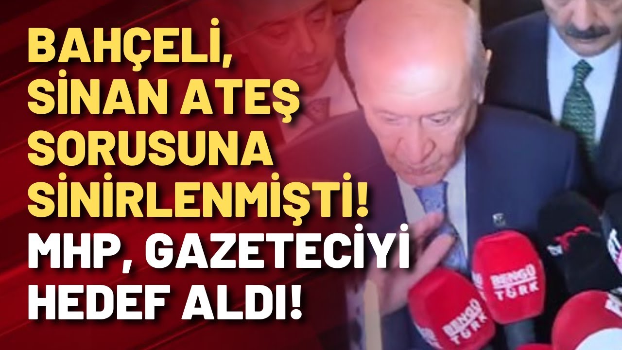 MHP, Sinan Ateş sorusunu soran gazeteciyi hedef aldı: Gazeteci kılığındaki provokatör!